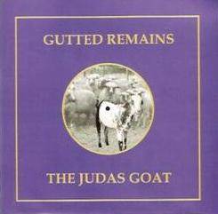 Gutted Remains (RSA) : The Judas Goat